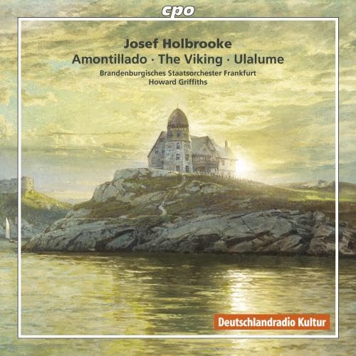 Holbrooke: Symphonic Poems