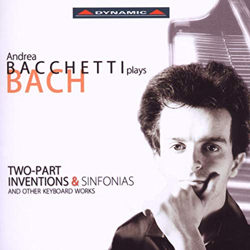 ANDREA BACCHETTI PLAYS BACH