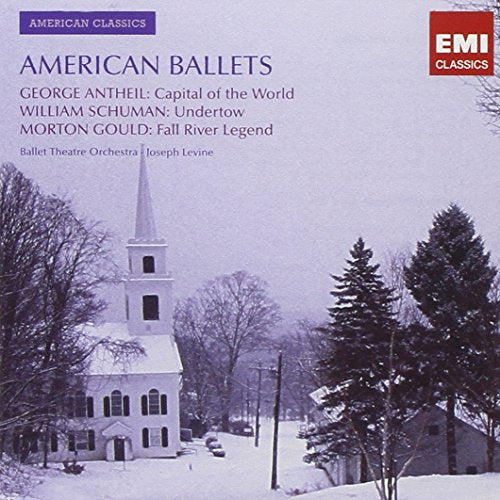 Antheil, Gould, Schumann: American Ballet Music