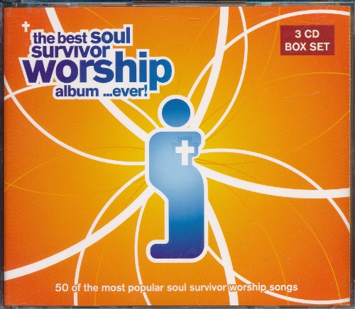 The Best Soul Survivor Worship Album...Ever!