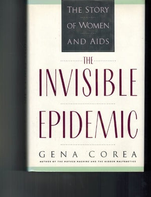 The Invisible Epidemic