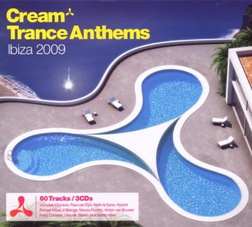 Cream Trance Anthems Ibiza 2009