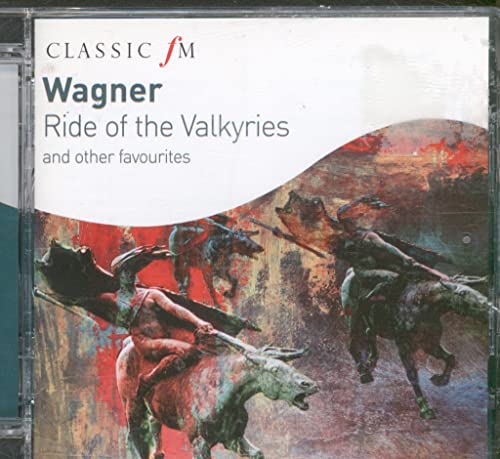 Wagner: The Ride of the Valkyries (The Full Works)