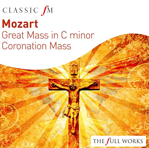 Mozart: Great Mass In C Minor/Coronation Mass