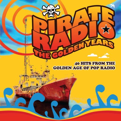 Pirate Radio: The Golden Years
