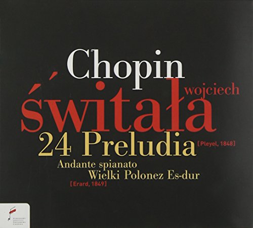 Chopin: 24 Preludes op. 28, Polonaise Op. 22