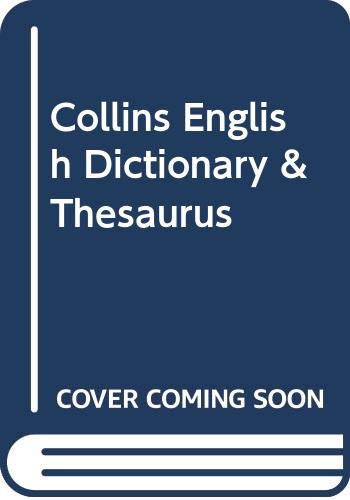 Collins English Dictionary & Thesaurus