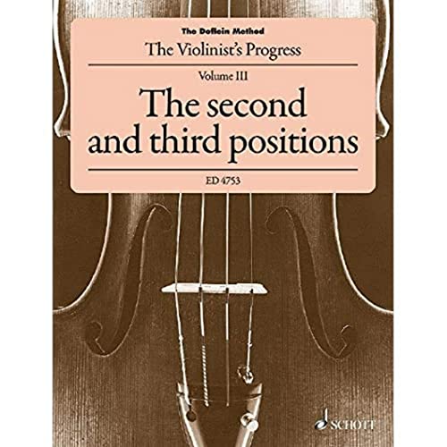 The Doflein Method: The Violinist's Progress. The second and third positions. violin.