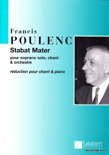 Francis Poulenc Sabat Mater Pour Soprano Solo, Chant et Orchestre - Reduction Pour Chant et Piano