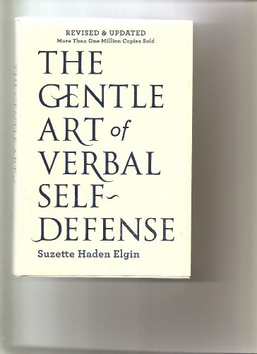 The Gentle Art of Verbal Self-Defense.