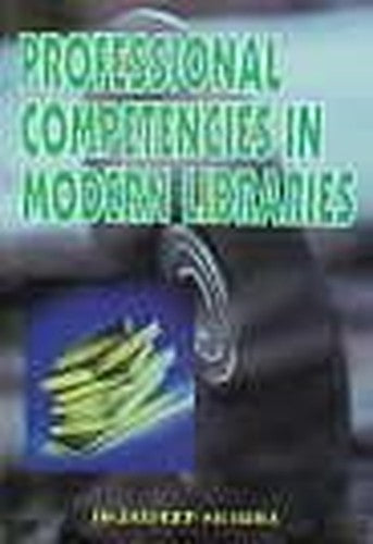 Professional Competencies in Modern Libraries, 2001, 228 pp.