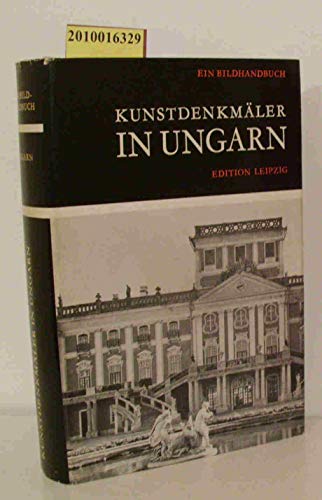 Kunstdenkmäler in Ungarn , Ein Bildhandbuch ,