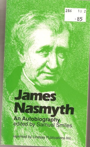 James Nasmyth : An Autobiography