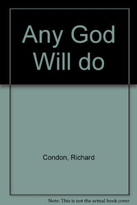 Any God Will Do 