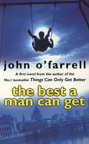 The Best a Man Can Get