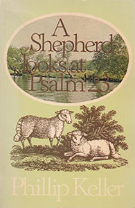 Shepherd Looks at Psalm 23 