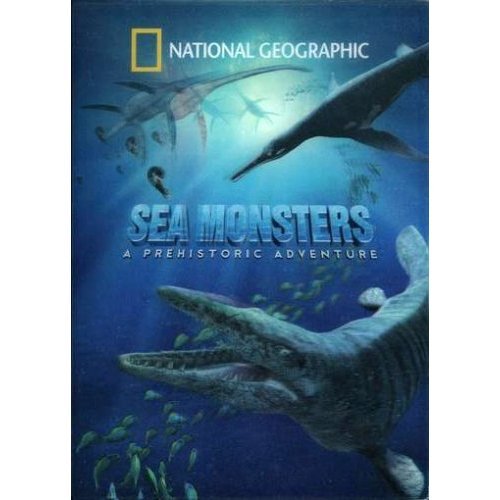 National Geographic: Sea Monsters - A Prehistoric Adventure [DVD]