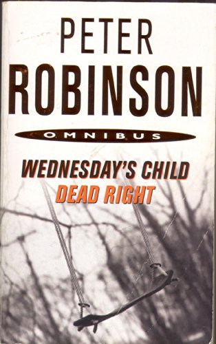 Peter Robinson Omnibus Wednesday's Child and Dead Right