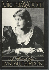 Virginia Woolf, a Writer's Life 