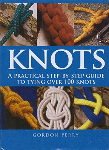 Knots a Practical Step by Step Guide