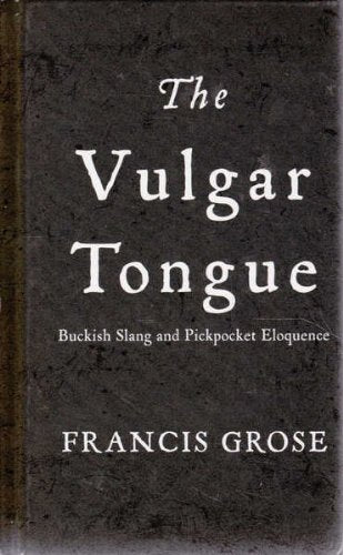 The Vulgar Tongue