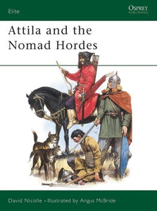 Attila and the Nomad Hordes 