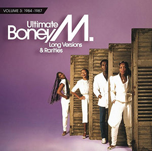 Ultimate Boney M. Long Versions and Rarities Vol.3: 1984-1987