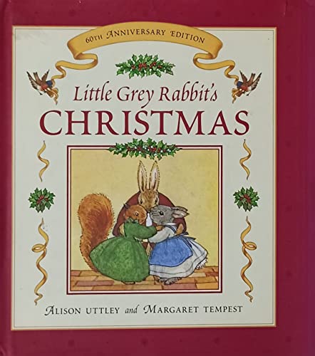 Little Grey Rabbit's Christmas (60th Anniversary Edition)