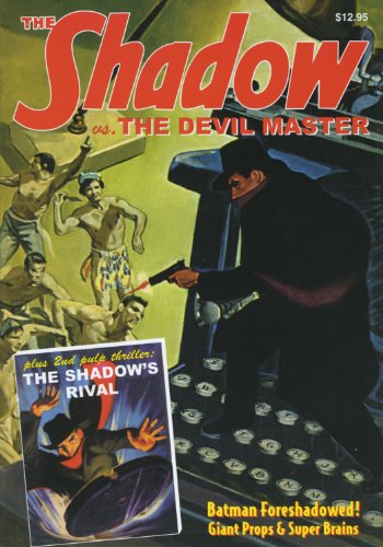 SHADOW Volume 29 : The Shadow's Rival and the Devil Master (Foreshadowing the Batman - Part 3)