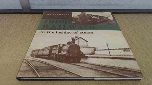 Irish Railways in the Heyday of Steam