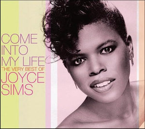 Come Into My Life The Very Best Of Joyce Sims 