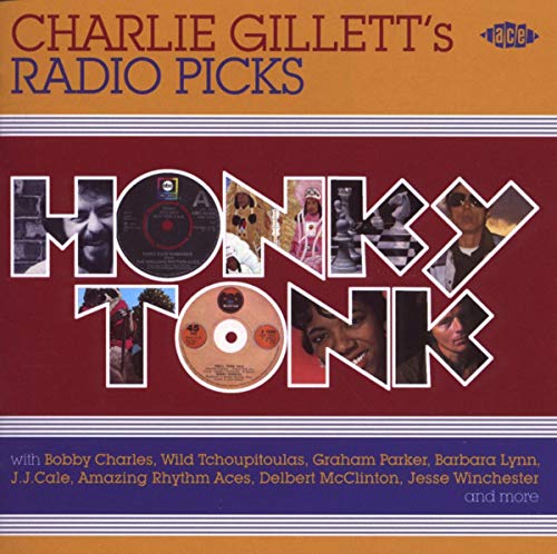 Charlie Gillett's Radio Picks From Honky Tonk