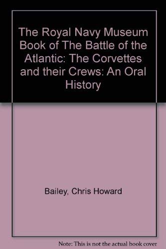 The Royal Naval Museum Book of the Battle of the Atlantic