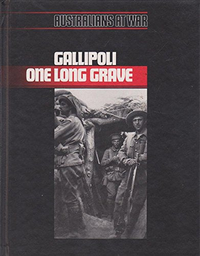 Gallipoli, One Long Grave