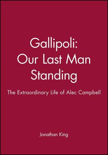 Gallipoli Our Last Man Standing