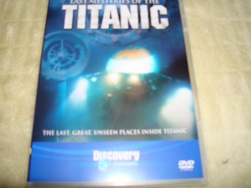 Last Mysteries of the Titanic