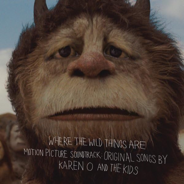 Where The Wild Things Are Original Motion Picture Soundtrack: Original Songs By Karen O And The Kids