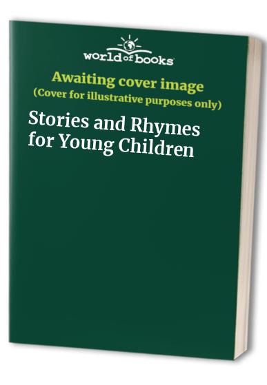 Stories and Rhymes for Young Children