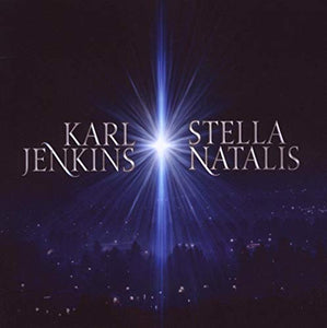 Karl Jenkins: Stella Natalis 