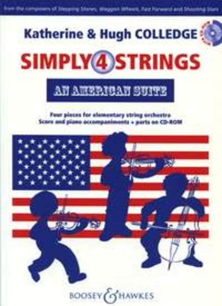 An American Suite-Four pieces for elementary string orchestra Simply4Strings String Orchestra and piano
