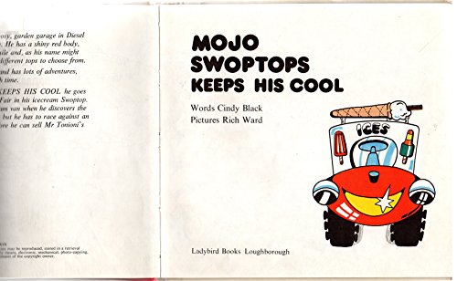 Mojo Swoptops Keeps His Cool