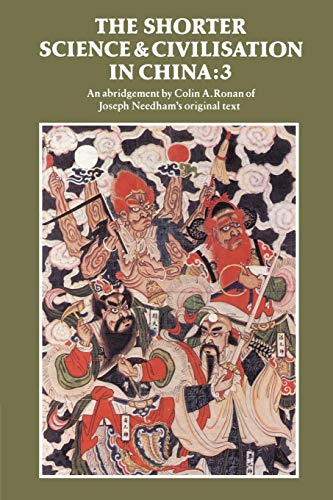 The Shorter Science and Civilisation in China: Volume 3