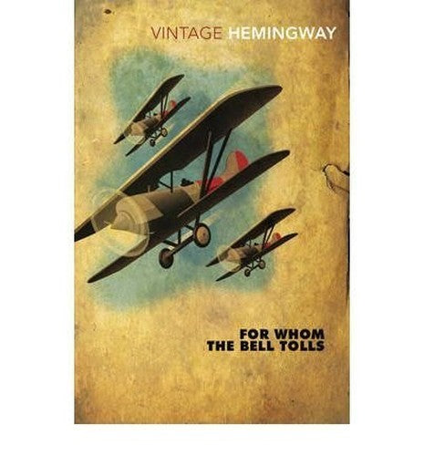 For Whom The Bell Tolls [Vintage Hemingway, 2005]