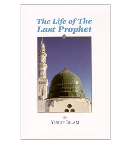 THE LIFE OF THE LAST PROPHET