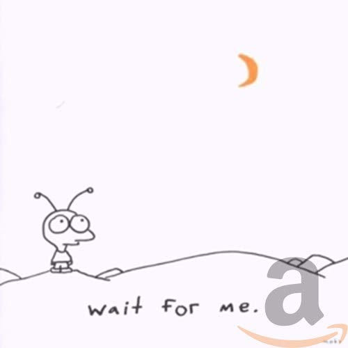 Wait For Me: Deluxe Edition