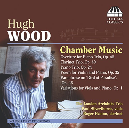 HUGH WOOD:CHAMBER MUSIC