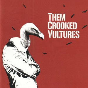 Them Crooked Vultures 