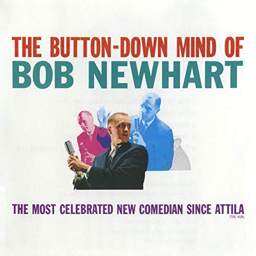 Bob Newhart - The Button-Down Mind Of Bob Newhart