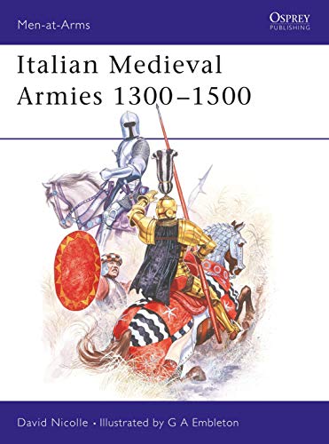 Italian Medieval Armies 13001500