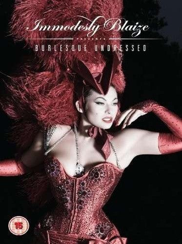 Immodesty Blaize Presents: Burlesque Undressed [DVD] [2011]